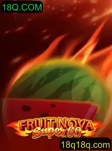 Explorando o Mundo Vibrante de FruitNovaSuper60