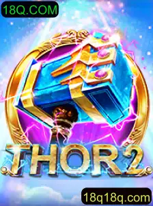 Thor2: Um Novo Mundo de Aventuras e Desafios no Universo de 18Q.COM